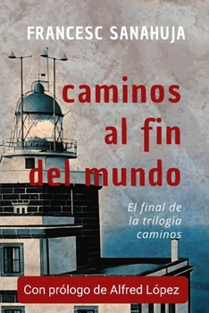 Paperback caminos al fin del mundo [Spanish] Book