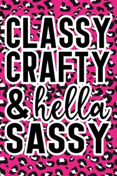Classy Crafty & Hella Sassy: Pink Leopard Print Sassy Mom Journal / Snarky Notebook