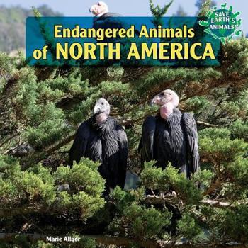 Library Binding Endangered Animals of North America Book