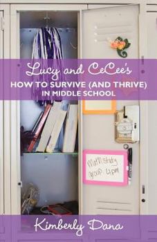 Paperback Lucy and CeCee's How to Survive (and Thrive) in Middle School Book
