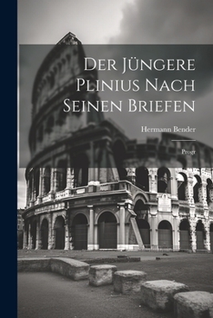 Paperback Der Jüngere Plinius Nach Seinen Briefen: Progr Book