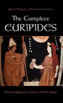 Hardcover The Complete Euripides: Volume II: Iphigenia in Tauris and Other Plays Book