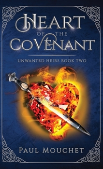Heart of the Covenant: A Dark Sapphic Fantasy Adventure - Book #2 of the Unwanted Heirs