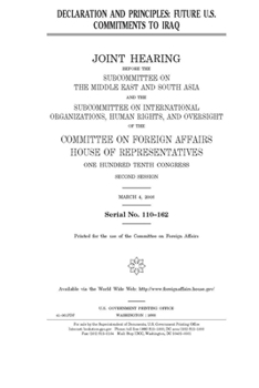 Paperback Declaration and principles: future U.S. commitments to Iraq Book