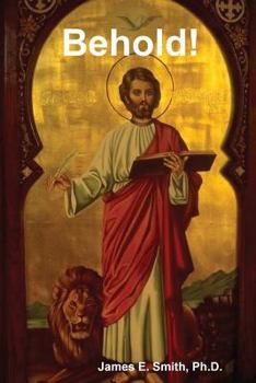 Paperback Behold! the Revelation of Jesus Christ Book