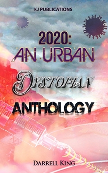 Paperback 2020: An Urban Dystopian Anthology Book