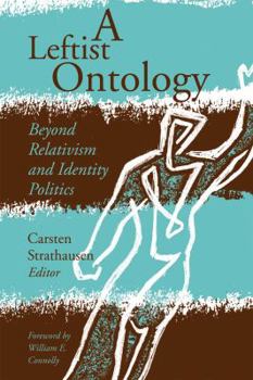 Paperback A Leftist Ontology: Beyond Relativism and Identity Politics Book