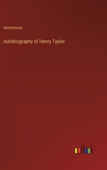 Hardcover Autobiography of Henry Taylor Book