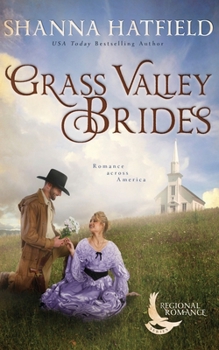 Grass Valley Brides: A Sweet Historical Romance Set in Grass Valley, Oregon (Regional Romance Series)