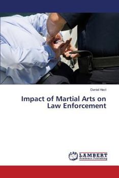 Paperback Impact of Martial Arts on Law Enforcement Book