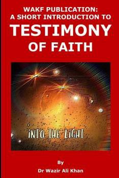 Paperback Wakf Publication: A Short Introduction to Testimony of Faith Book