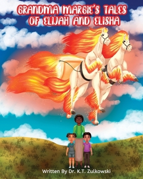 Paperback Grandma Margie's Tales of Elijah and Elisha Book
