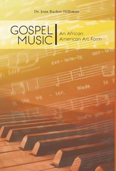 Hardcover Gospel Music: An African American Art Form Book