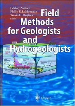 Hardcover Field Methods for Geologists and Hydrogeologists Book