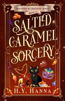Paperback Salted Caramel Sorcery: Bewitched By Chocolate Mysteries - Book 7 Book