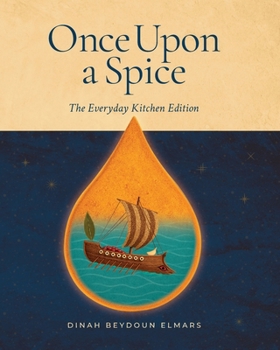 Paperback Once Upon a Spice: The Everyday Kitchen Edition Book