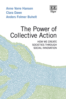 The Power of Collective Action: How We Create Societies Through Social Innovation