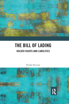 Paperback The Bill of Lading: Holder Rights and Liabilities Book