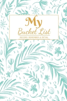 Paperback My Bucket List: A Creative and Inspirational Journal for Ideas and Adventures 6'' x 9 '' 90 Pages Book