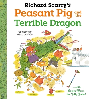 Paperback Richard Scarry's Peasant Pig and the Terrible Dragon Book