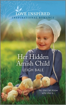 Her Hidden Amish Child - Book #4 of the Secret Amish Babies
