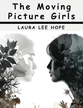 Paperback The Moving Picture Girls Book