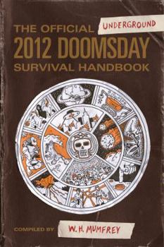 Paperback The Official Underground 2012 Doomsday Survival Handbook Book