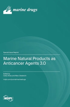Hardcover Marine Natural Products as Anticancer Agents 3.0 Book