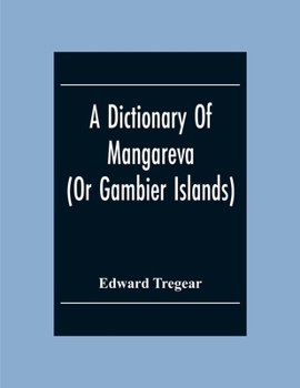 Paperback A Dictionary Of Mangareva (Or Gambier Islands) Book