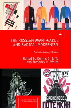 Paperback The Russian Avant-Garde and Radical Modernism: An Introductory Reader Book