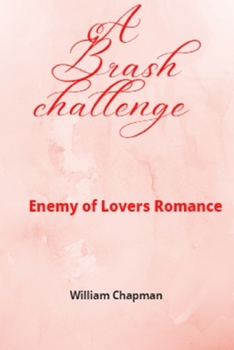 Paperback A Brash challenge: Enemy of Lovers Romance Book