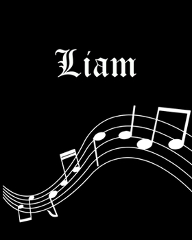 Liam: Sheet Music Note Manuscript Notebook Paper | Personalized Custom First Name Cover | Musician Composer Instrument Composition Book | 12 Staves a ... | Create, Compose & Write Creative Songs