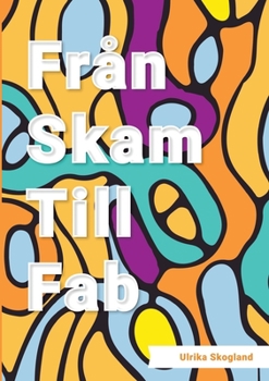 Paperback Från skam till fab [Swedish] Book