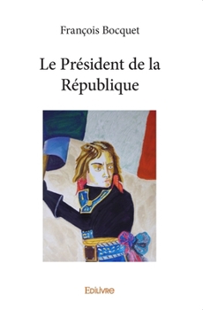 Paperback Le Président de la République [French] Book