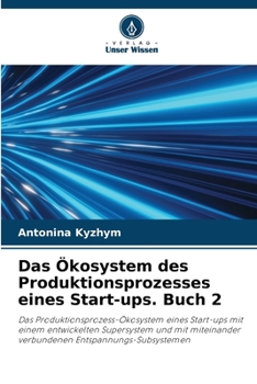 Paperback Das Ökosystem des Produktionsprozesses eines Start-ups. Buch 2 [German] Book