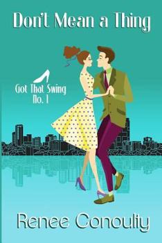 Don't Mean a Thing - Book #1 of the Got That Swing