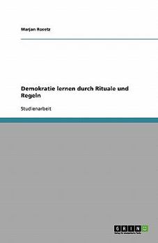 Paperback Demokratie lernen durch Rituale und Regeln [German] Book