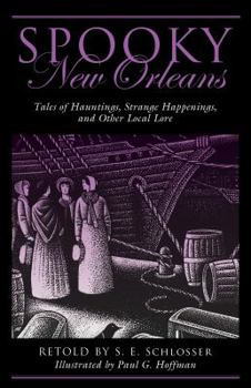 Paperback Spooky New Orleans: Tales of Hauntings, Strange Happenings, and Other Local Lore Book