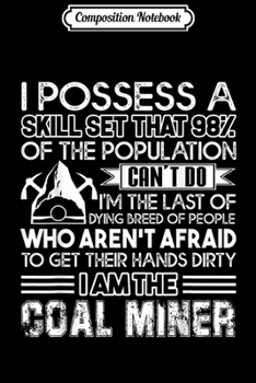 Paperback Composition Notebook: Coal Miner - Coal Miner Journal/Notebook Blank Lined Ruled 6x9 100 Pages Book