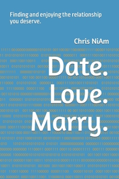 Paperback Date. Love. Marry.: Finding and enjoying the relationship you deserve. Book