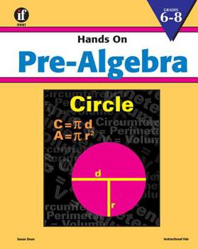 Paperback Hands on Pre-Algebra, Grades 6 - 8 Book