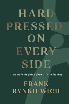 Paperback Hard Pressed on Every Side: a memoir of faith found in suffering Book