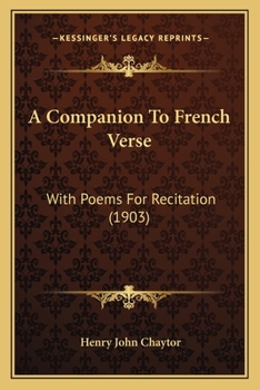 Paperback A Companion To French Verse: With Poems For Recitation (1903) Book
