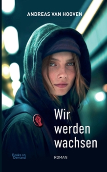 Paperback Wir werden wachsen [German] Book