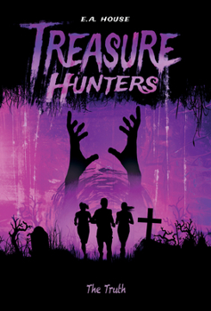 The Truth - Book #5 of the Treasure Hunters