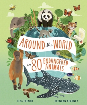 Hardcover Around the World in 80 Endangered Animals Book