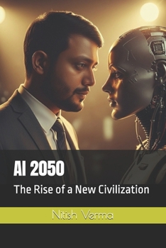 Paperback AI 2050: The Rise of a New Civilization Book