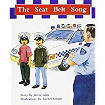Misc. The Seat Belt Song: Leveled Reader Bookroom Package Turquoise (Levels 17-18) Book