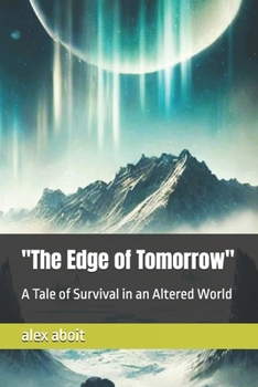 Paperback "The Edge of Tomorrow": A Tale of Survival in an Altered World [Spanish] Book