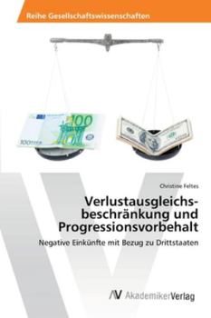 Paperback Verlustausgleichsbeschränkung und Progressionsvorbehalt [German] Book